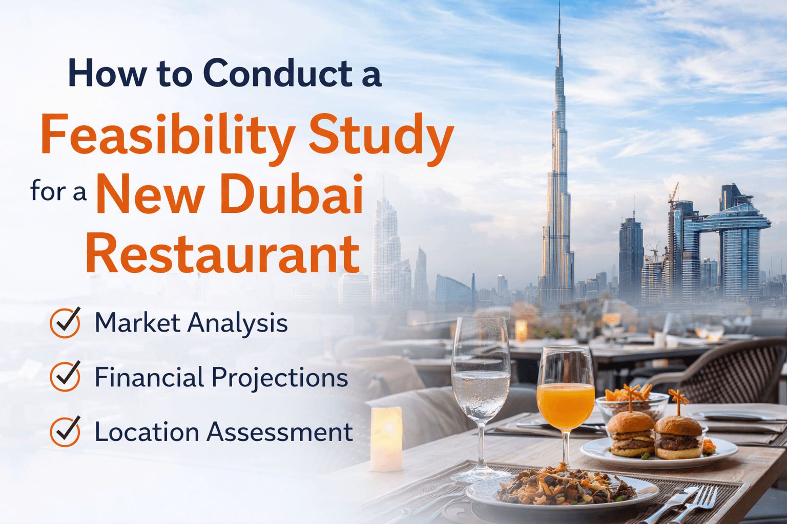 Feasibility Study for Dubai Restaurant: Complete Step-by-Step Guide 2024