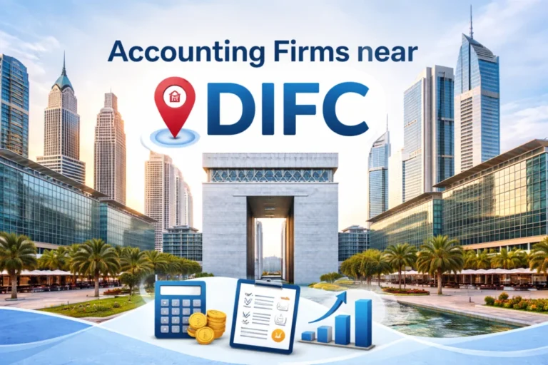 Top Accounting Firms Near DIFC | Expert Financial Partners Dubai