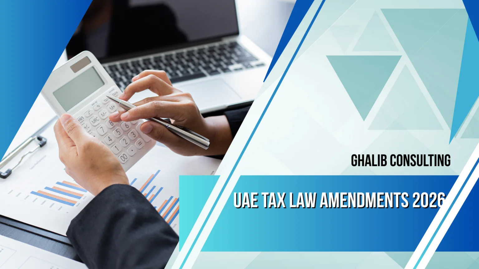 UAE Tax Law Amendments 2026: New Refund Deadlines & Audit Rules Explained | Ghalib Consulting